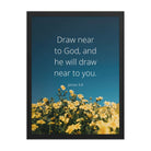 James 4:8 Bible Verse, near to you Premium Luster Photo Paper Framed Poster
