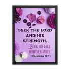 1 Chron 16:11 - Bible Verse, Seek the LORD Premium Luster Photo Paper Framed Poster