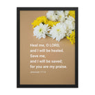 Jer 17:14 - Bible Verse, Heal me, O LORD Premium Luster Photo Paper Framed Poster