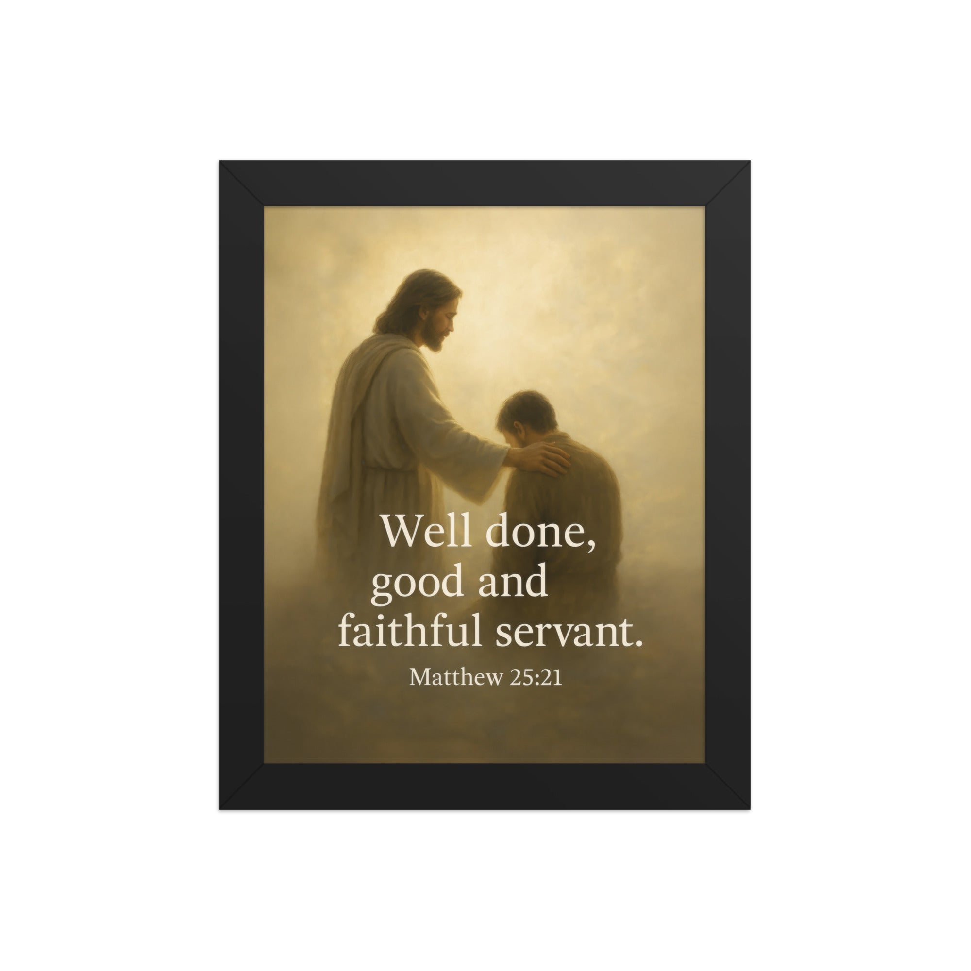Matthew 25:21 Bible Verse Well Done Premium Luster Photo Paper Framed Poster Black 8″×10″