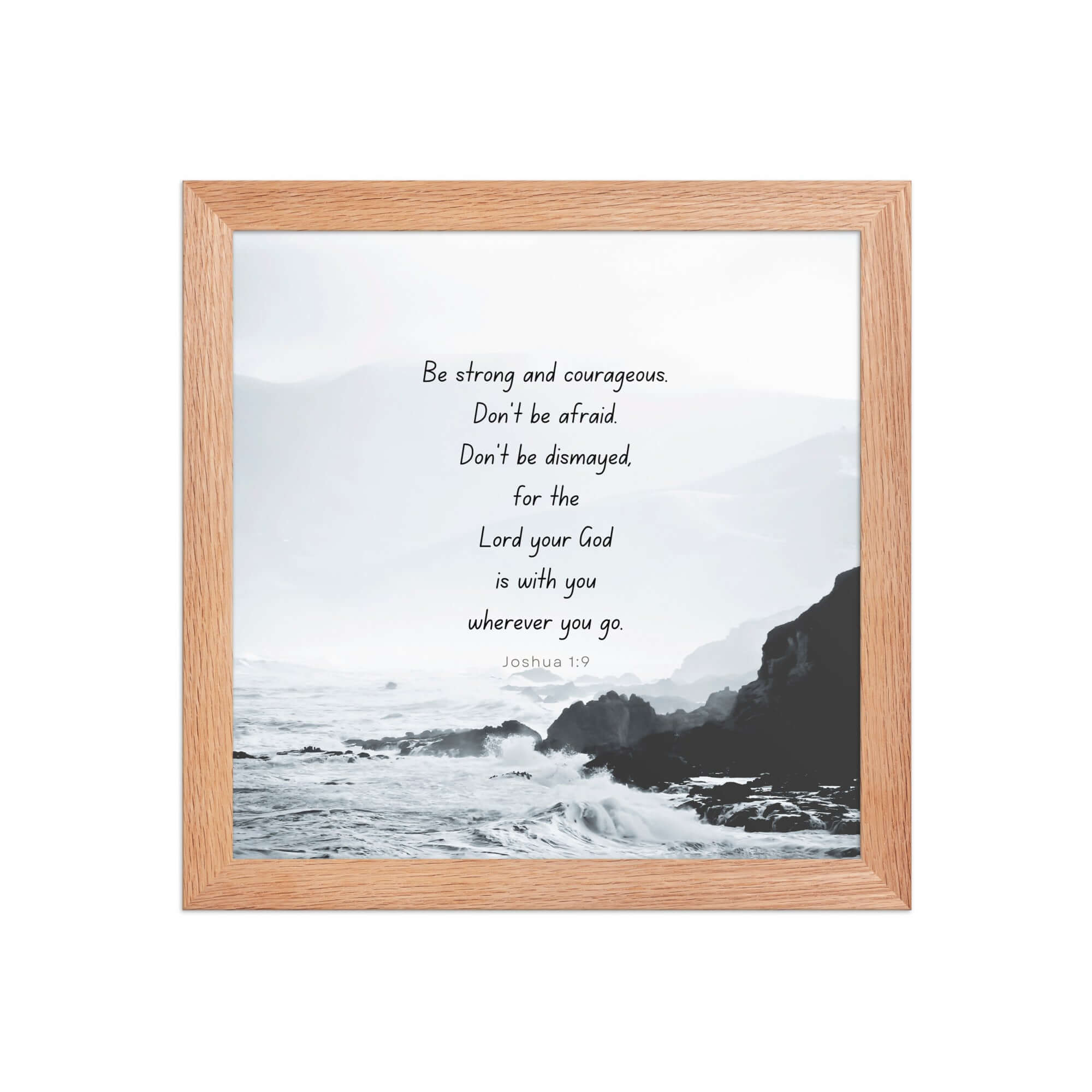 Joshua 1:9 Bible Verse, Do not be afraid Premium Luster Photo Paper Framed Poster