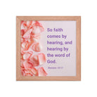 Romans 10:17 - Bible Verse, faith comes by Premium Luster Photo Paper Framed Poster