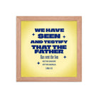 1 John 4:14 - Bible Verse, Savior of the world Premium Luster Photo Paper Framed Poster