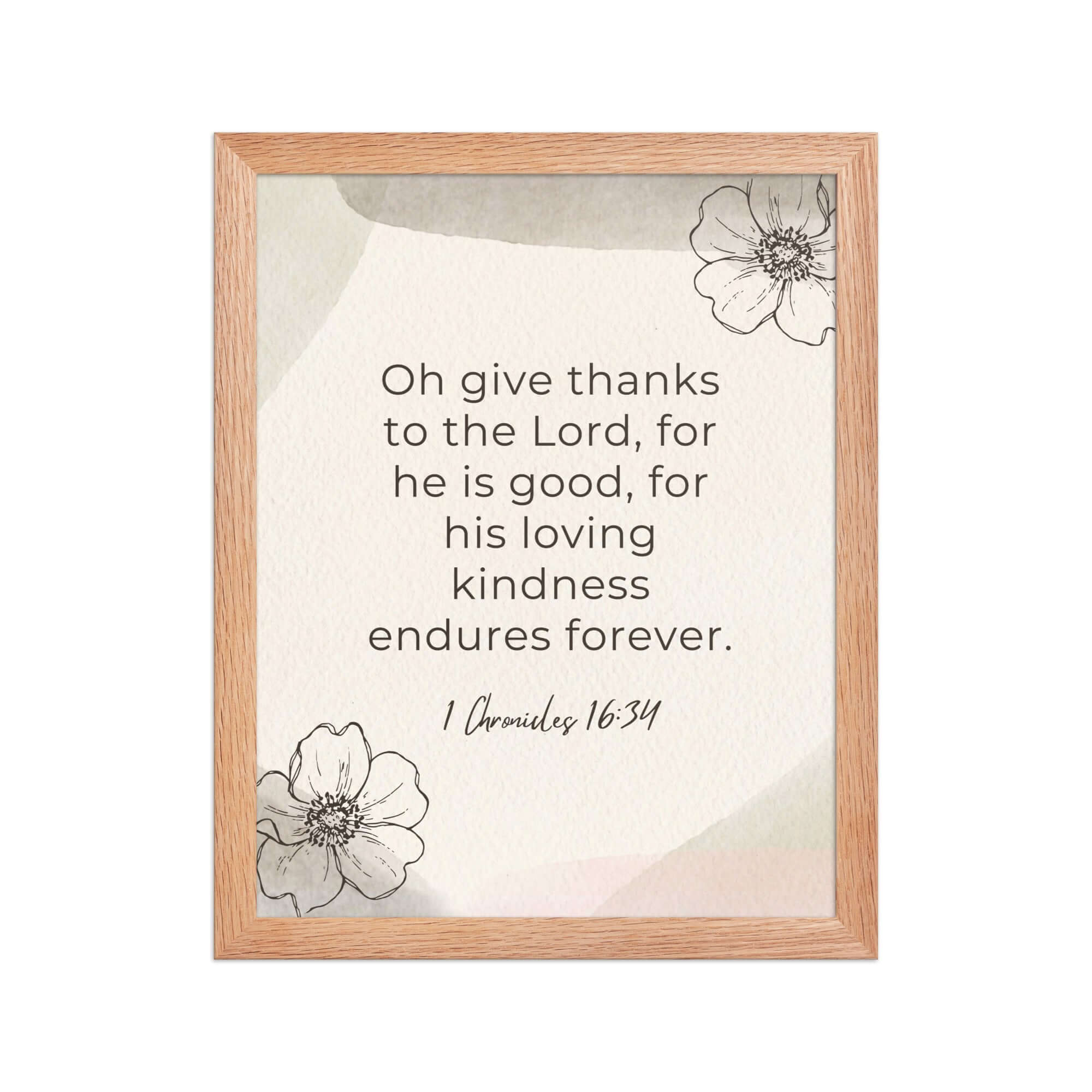 1 Chronicles 16:34 Bible Verse, He is good Premium Luster Photo Paper Framed Poster