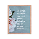 Matt 21:22 - Bible Verse, ask in prayer Premium Luster Photo Paper Framed Poster