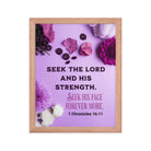 1 Chron 16:11 - Bible Verse, Seek the LORD Premium Luster Photo Paper Framed Poster