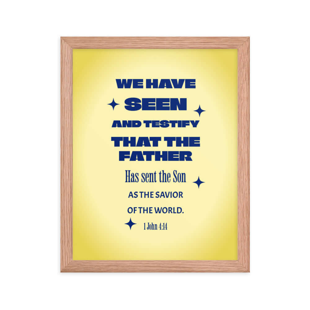 1 John 4:14 - Bible Verse, Savior of the world Premium Luster Photo Paper Framed Poster