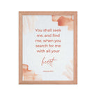 Jeremiah 29:13 - Bible Verse, find me Premium Luster Photo Paper Framed Poster