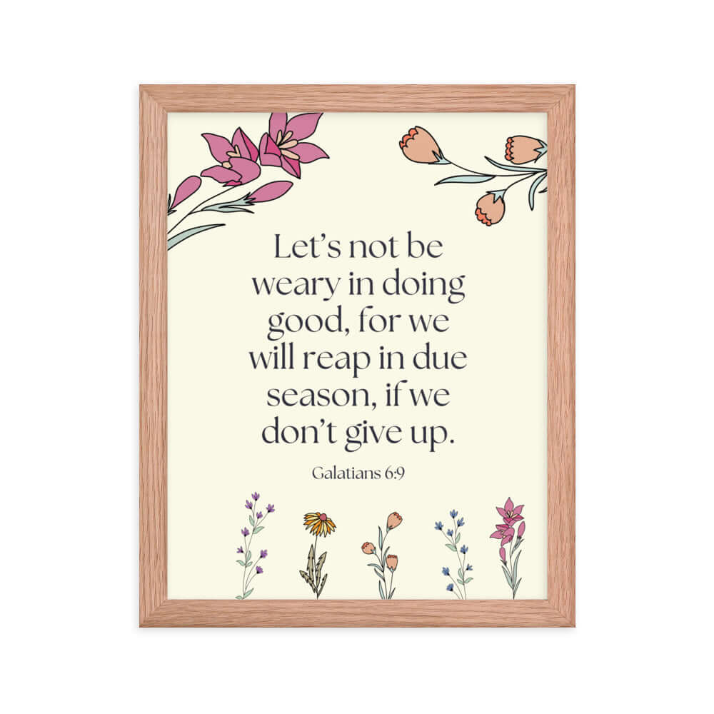 Galatians 6:9 - Bible Verse, in doing good Premium Luster Photo Paper Framed Poster