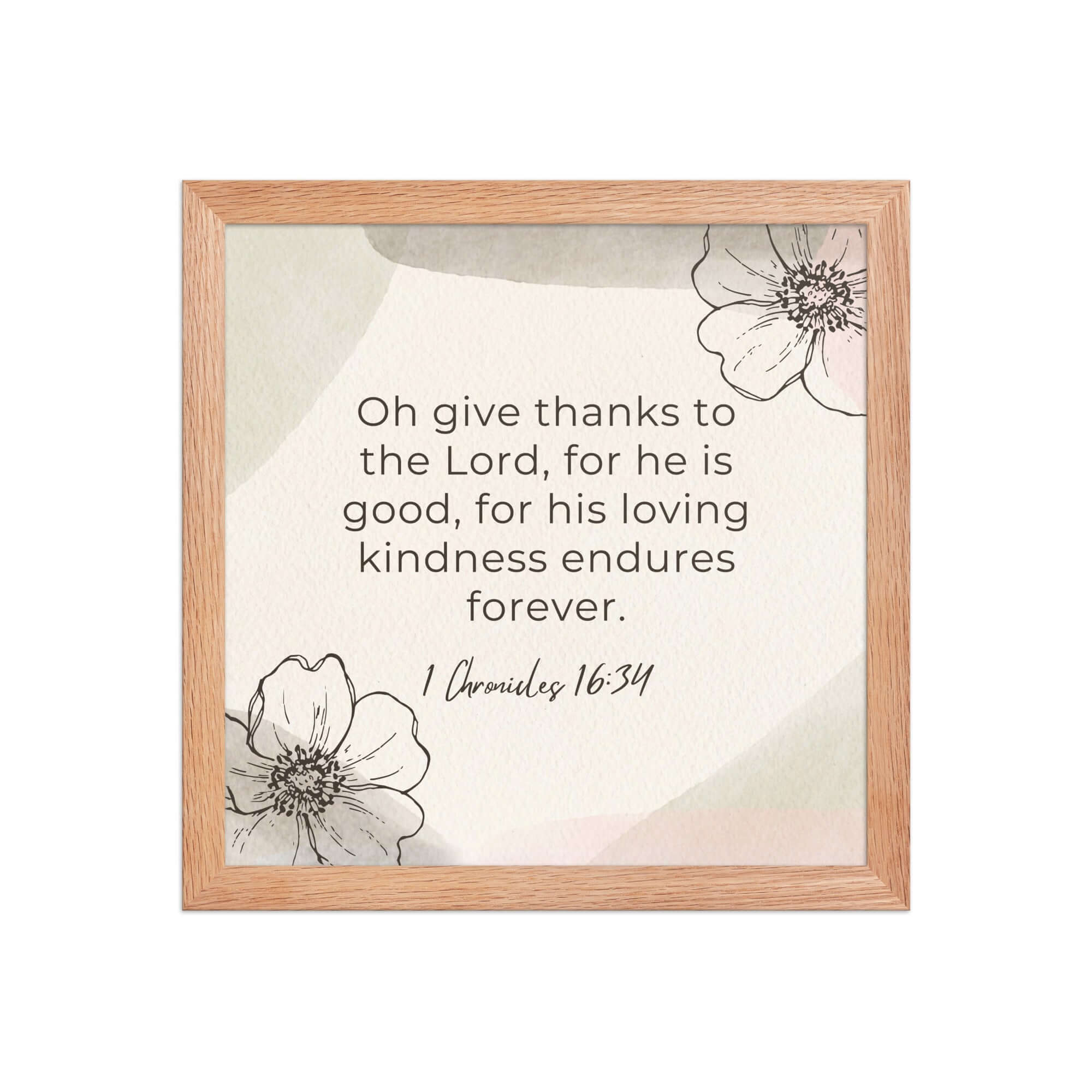 1 Chronicles 16:34 Bible Verse, He is good Premium Luster Photo Paper Framed Poster