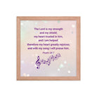 Psalm 28:7 - Bible Verse, I will praise Him Premium Luster Photo Paper Framed Poster