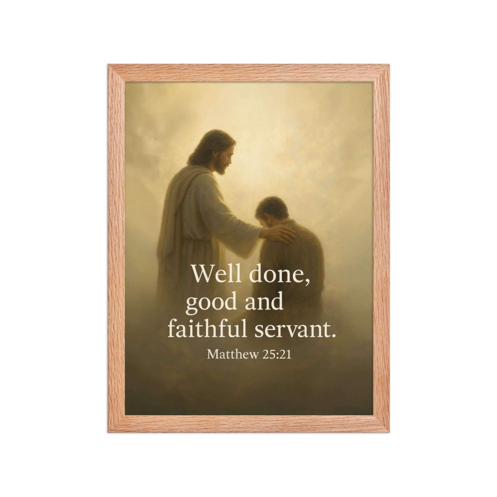 Matthew 25:21 Bible Verse Well Done Premium Luster Photo Paper Framed Poster Red Oak 12″×16″