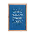 James 1:5 Bible Verse, gives to all Premium Luster Photo Paper Framed Poster