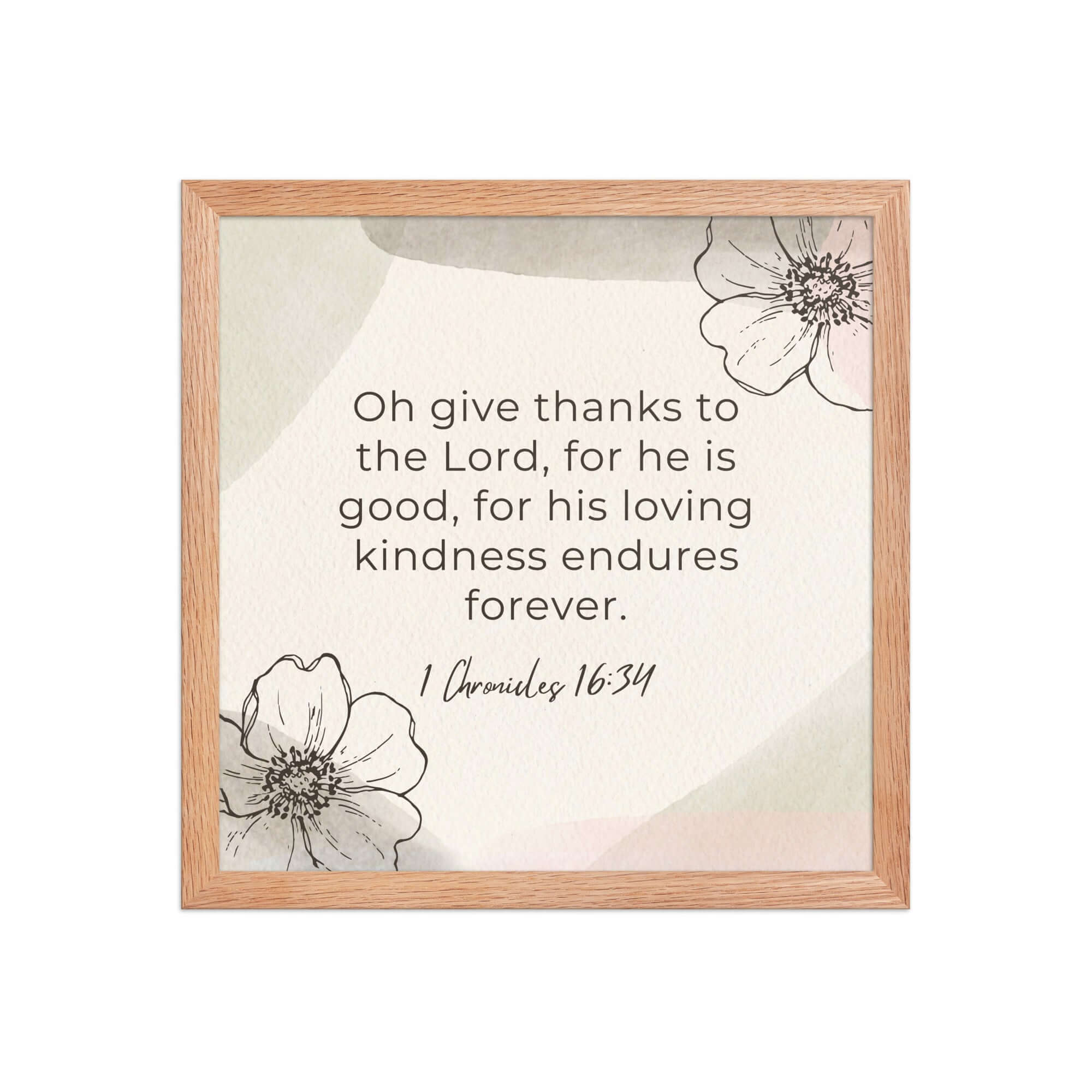 1 Chronicles 16:34 Bible Verse, He is good Premium Luster Photo Paper Framed Poster