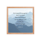 Joshua 1:9 Bible Verse, Courageous Premium Luster Photo Paper Framed Poster