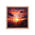 Psalm 107:1 - Bible Verse, Give Thanks to the Lord Premium Luster Photo Paper Framed Poster
