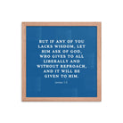 James 1:5 Bible Verse, gives to all Premium Luster Photo Paper Framed Poster