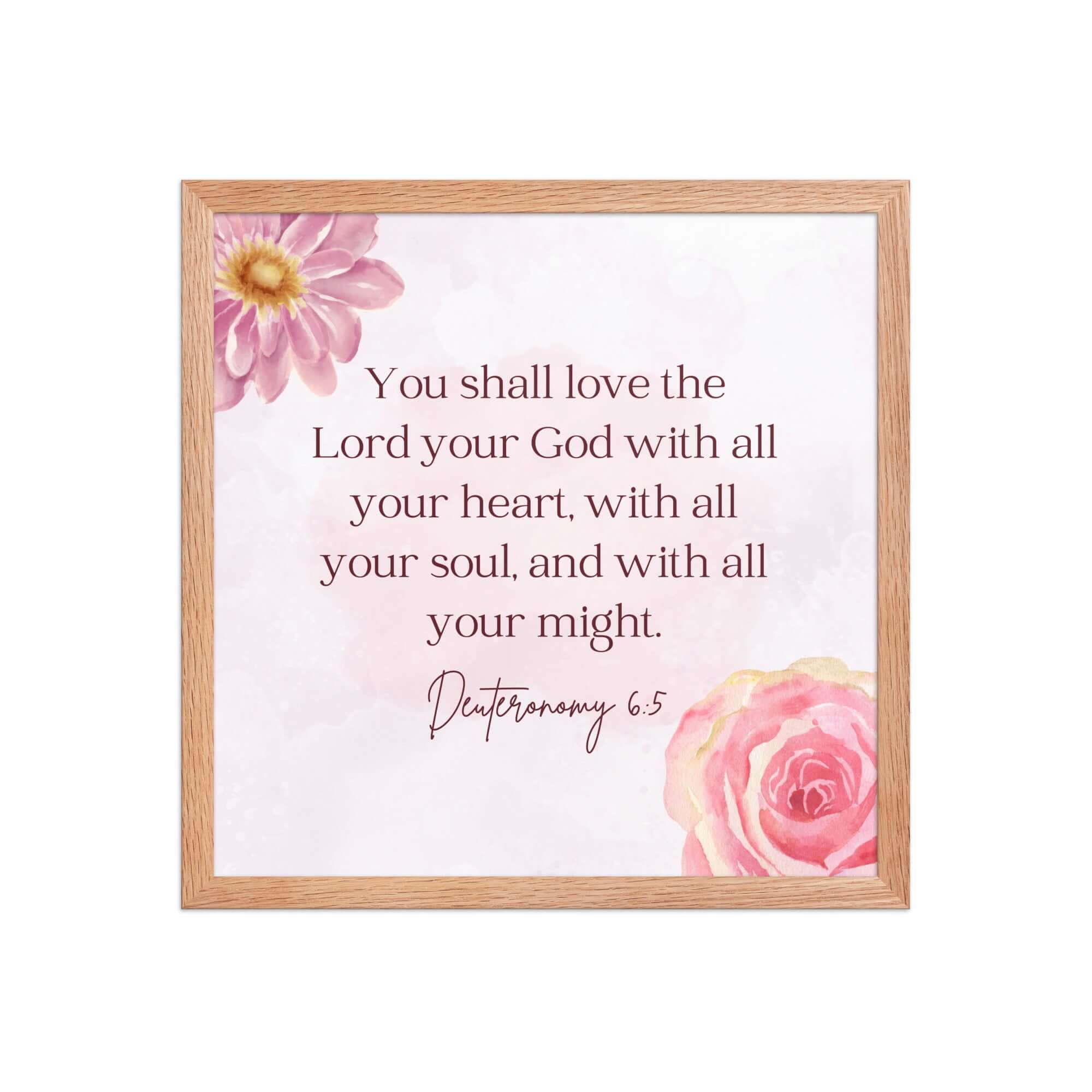 Deuteronomy 6:5 Bible Verse, the Lord Premium Luster Photo Paper Framed Poster