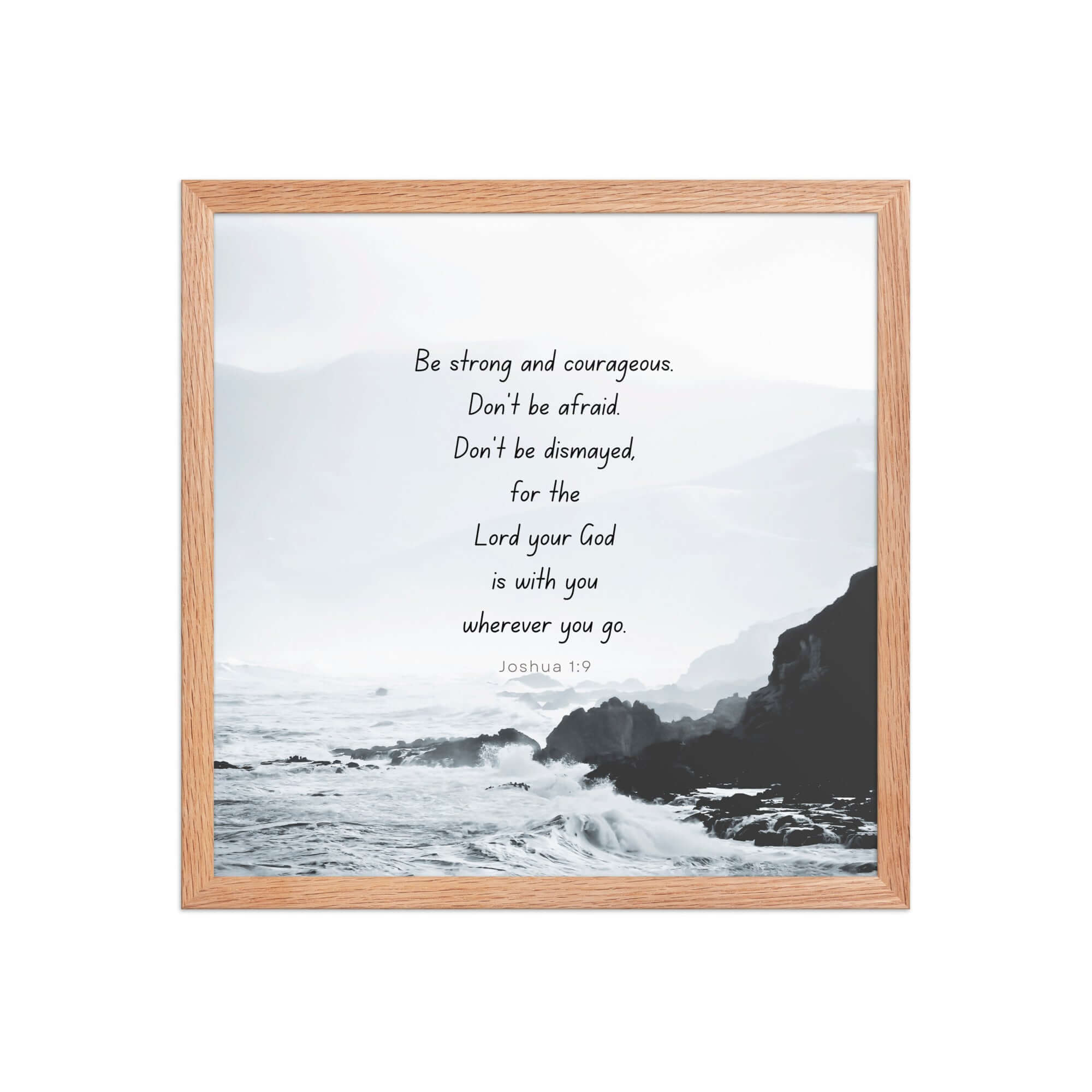 Joshua 1:9 Bible Verse, Do not be afraid Premium Luster Photo Paper Framed Poster