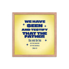 1 John 4:14 - Bible Verse, Savior of the world Premium Luster Photo Paper Framed Poster