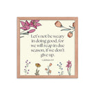 Galatians 6:9 - Bible Verse, in doing good Premium Luster Photo Paper Framed Poster