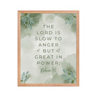 Nahum 1:3 Bible Verse, The Lord is slow Premium Luster Photo Paper Framed Poster