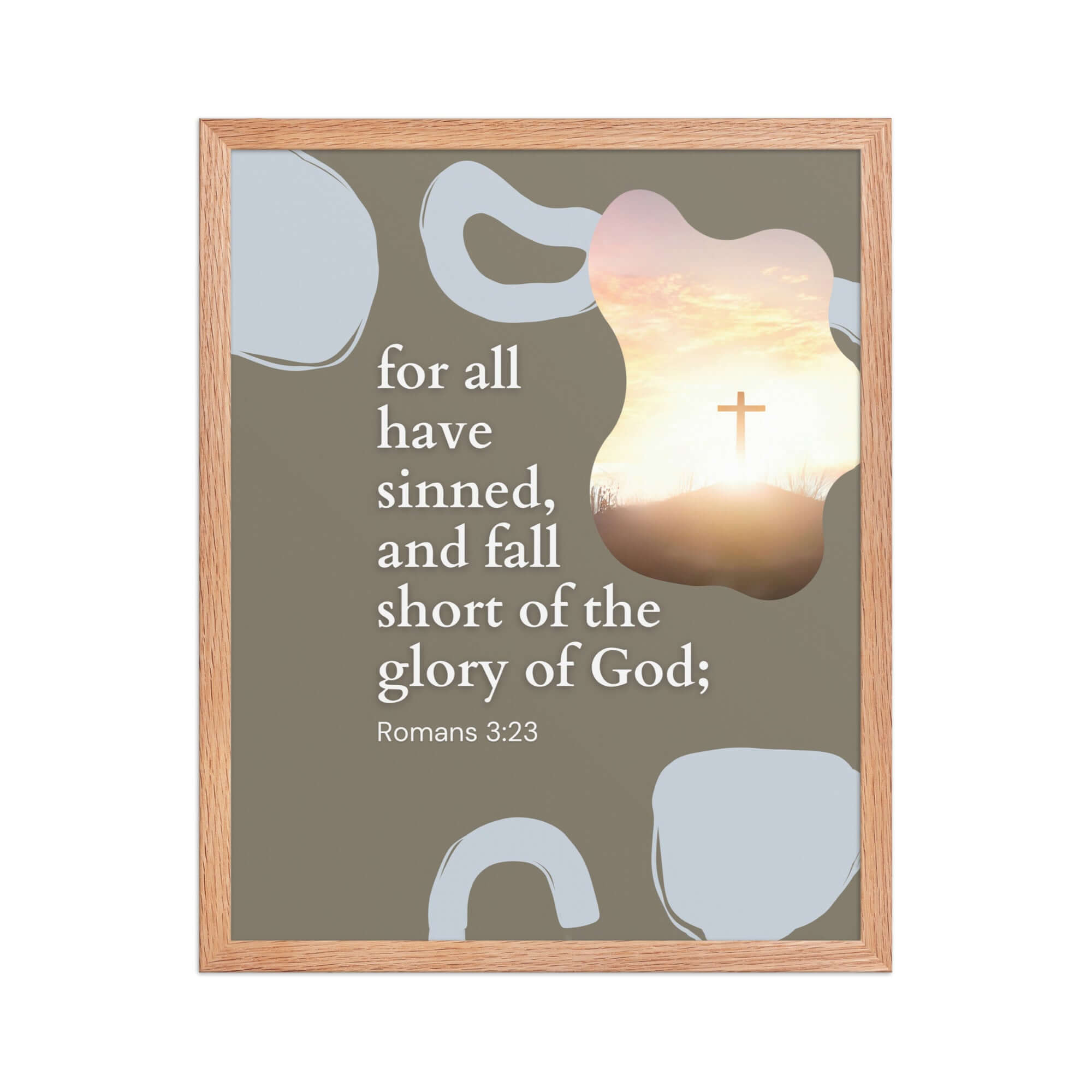 Romans 3:23 Bible Verse, the glory Premium Luster Photo Paper Framed Poster