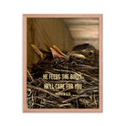 Matt 6:26, Baby Robins, He'll Care for You Premium Luster Photo Paper Framed Poster