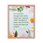 Jer 29:11 - Bible Verse, to give you hope Premium Luster Photo Paper Framed Poster