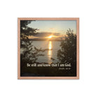 Psalm 46:10 Bible Verse, Sunset Glory Premium Luster Photo Paper Framed Poster