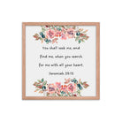 Jeremiah 29:13 - Bible Verse, seek me Premium Luster Photo Paper Framed Poster