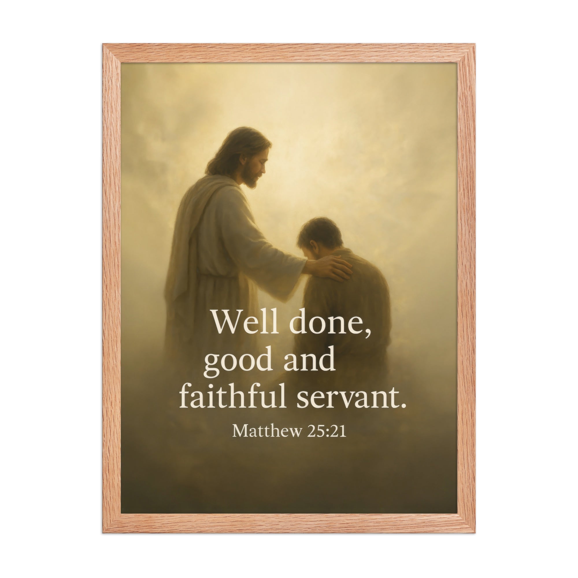 Matthew 25:21 Bible Verse Well Done Premium Luster Photo Paper Framed Poster Red Oak 18″×24″