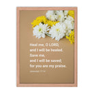 Jer 17:14 - Bible Verse, Heal me, O LORD Premium Luster Photo Paper Framed Poster