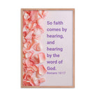 Romans 10:17 - Bible Verse, faith comes by Premium Luster Photo Paper Framed Poster