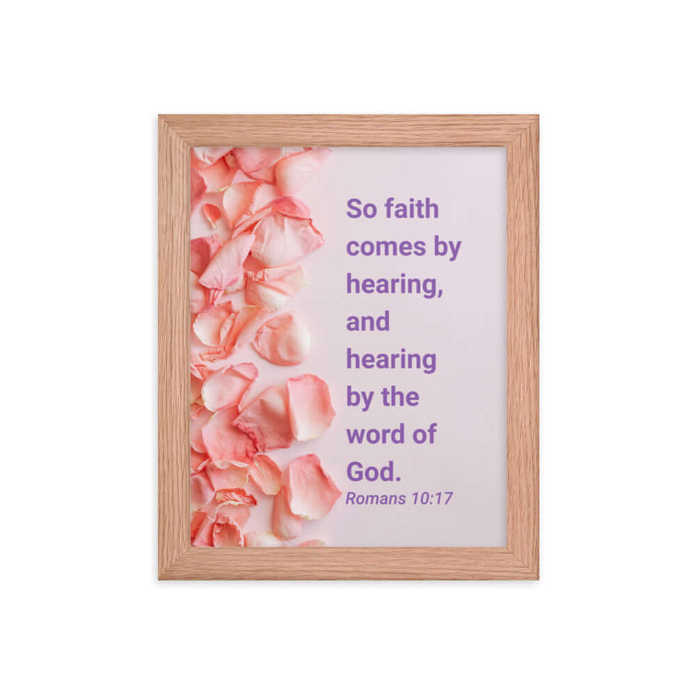 Romans 10:17 - Bible Verse, faith comes by Premium Luster Photo Paper Framed Poster