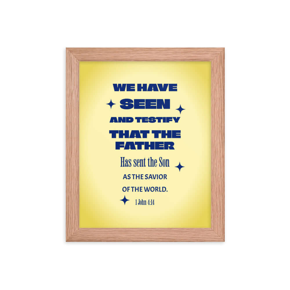 1 John 4:14 - Bible Verse, Savior of the world Premium Luster Photo Paper Framed Poster