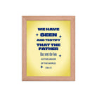 1 John 4:14 - Bible Verse, Savior of the world Premium Luster Photo Paper Framed Poster