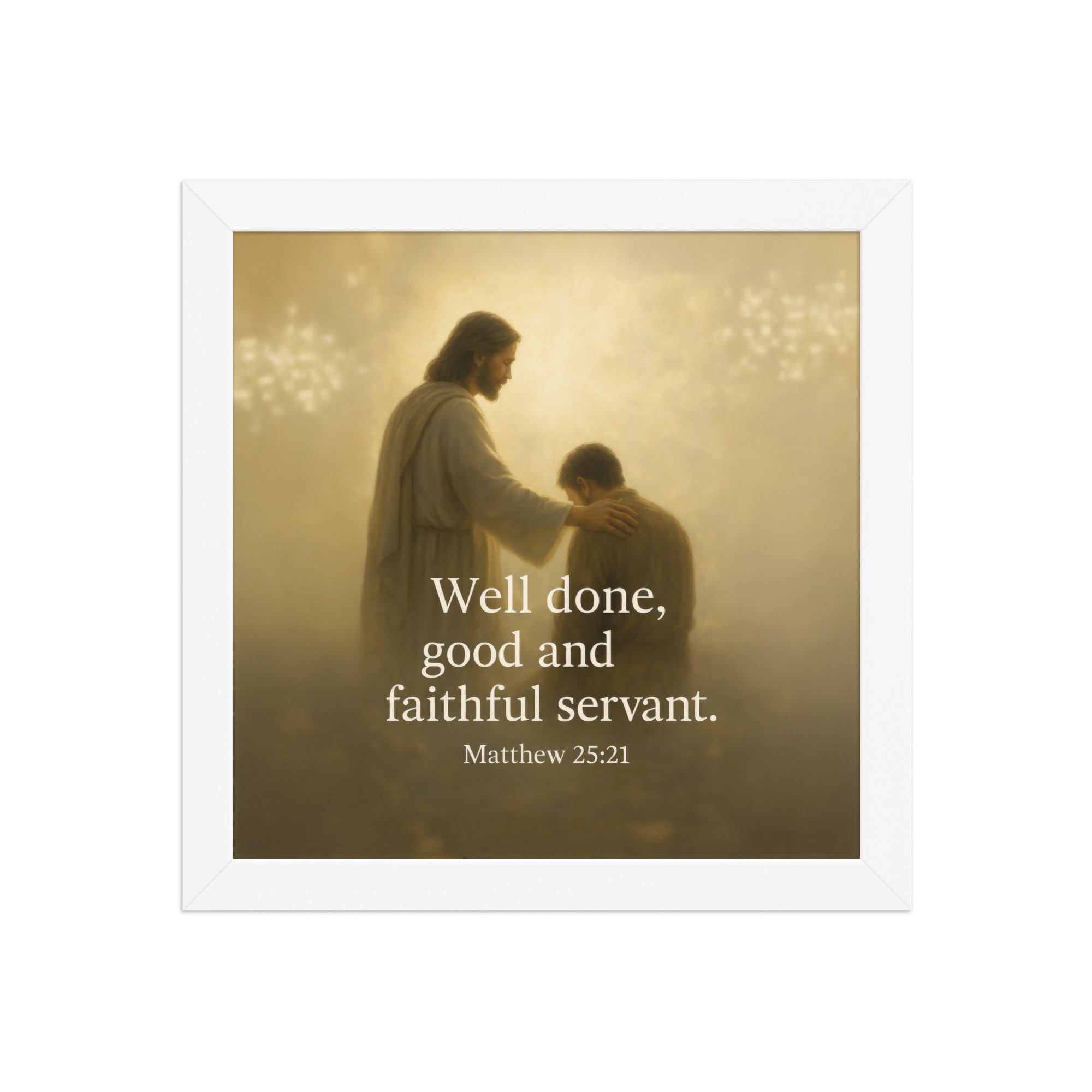 Matthew 25:21 Bible Verse Well Done Premium Luster Photo Paper Framed Poster White 10″×10″