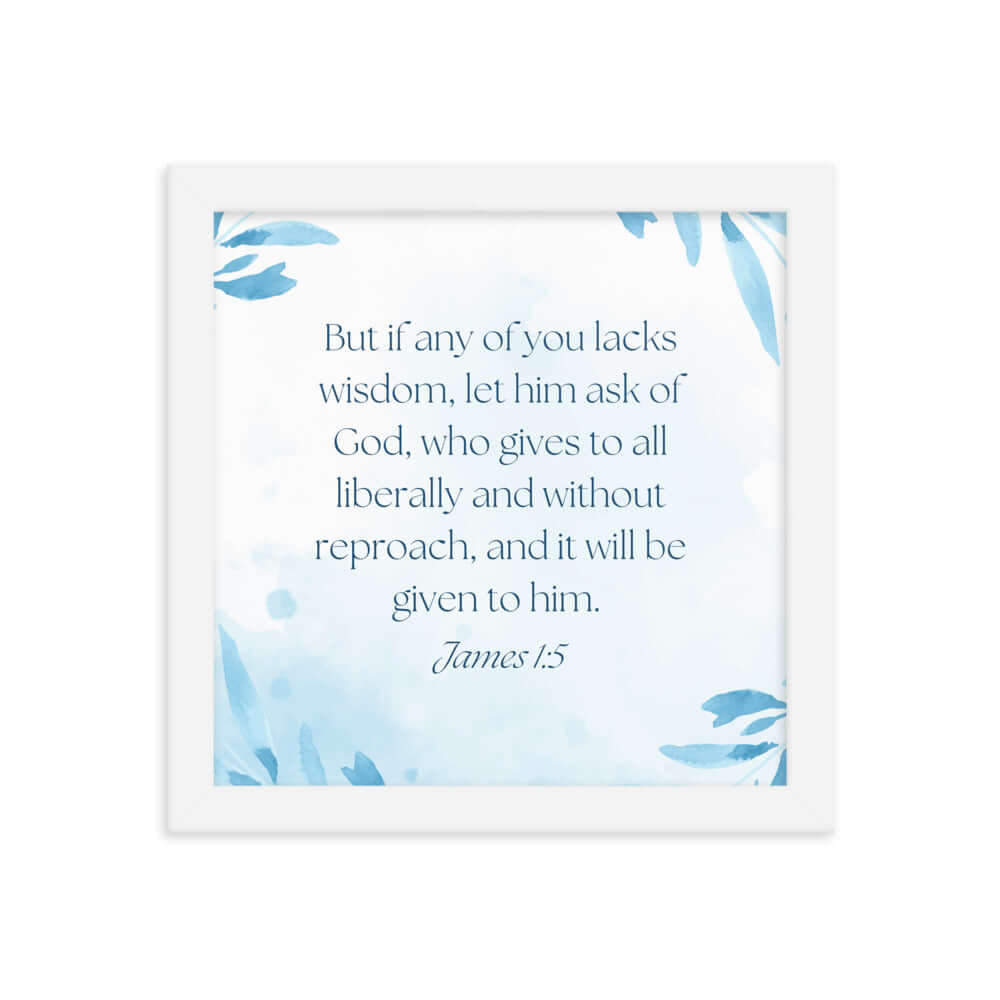 James 1:5 Bible Verse, lacks wisdom Premium Luster Photo Paper Framed Poster