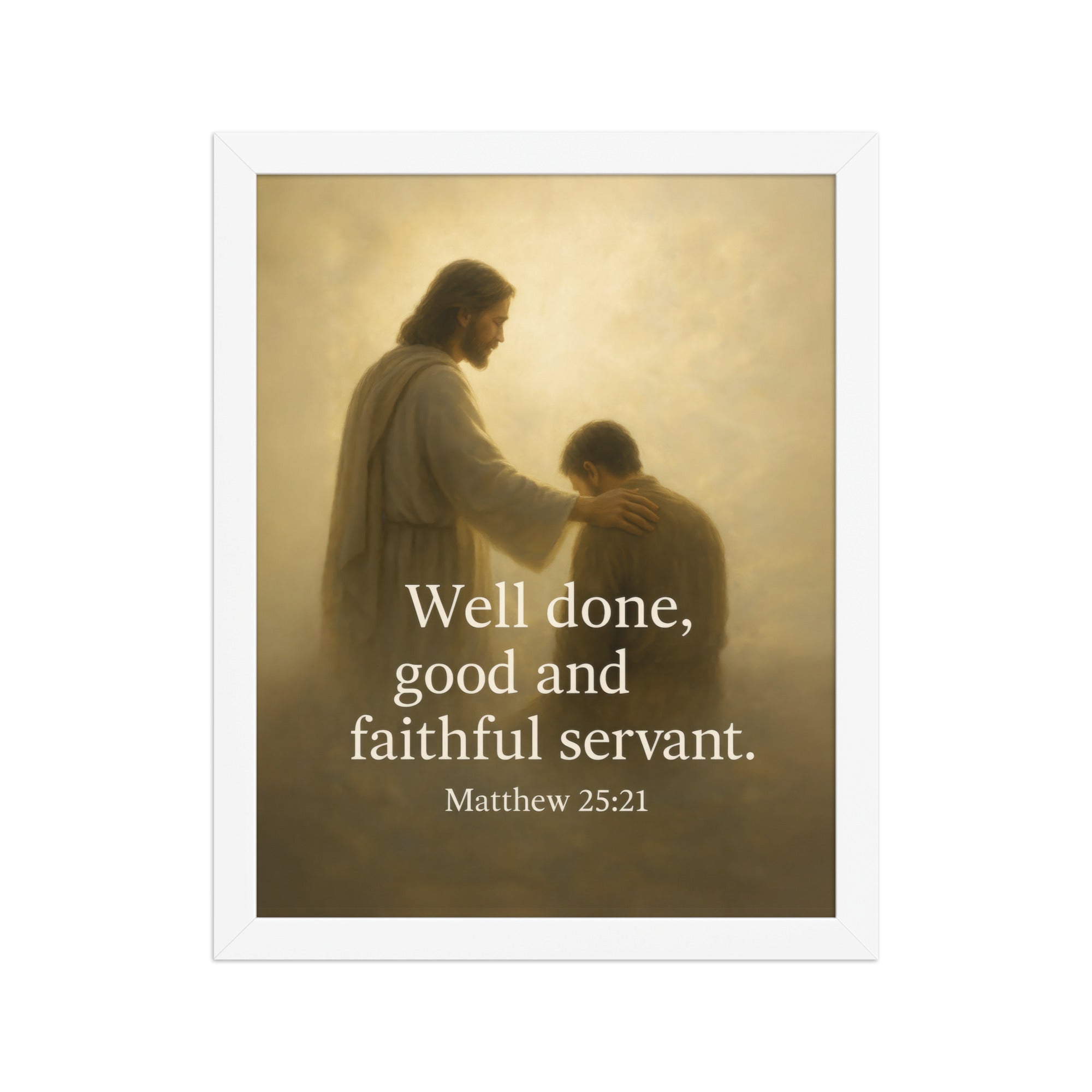 Matthew 25:21 Bible Verse Well Done Premium Luster Photo Paper Framed Poster White 11″×14″