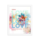 1 John 4:19 - Bible Verse, We Love Him Premium Luster Photo Paper Framed Poster