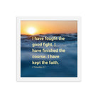 2 Tim 4:7 - Bible Verse, kept the faith Premium Luster Photo Paper Framed Poster