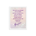 Psalm 28:7 - Bible Verse, I will praise Him Premium Luster Photo Paper Framed Poster