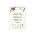 Galatians 6:9 - Bible Verse, in doing good Premium Luster Photo Paper Framed Poster