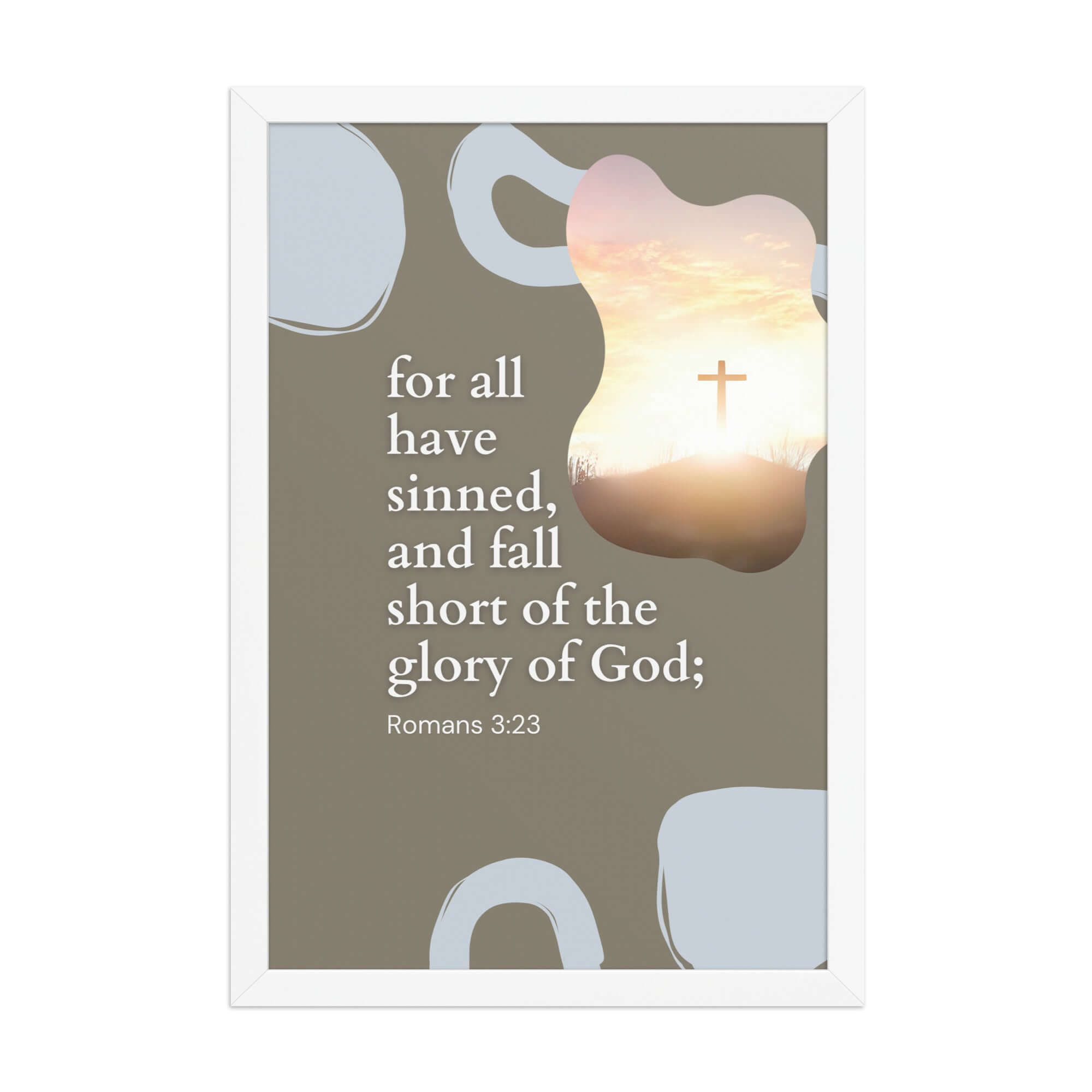Romans 3:23 Bible Verse, the glory Premium Luster Photo Paper Framed Poster