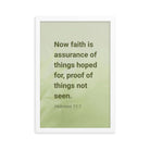 Heb 11:1 - Bible Verse, faith is assurance Premium Luster Photo Paper Framed Poster