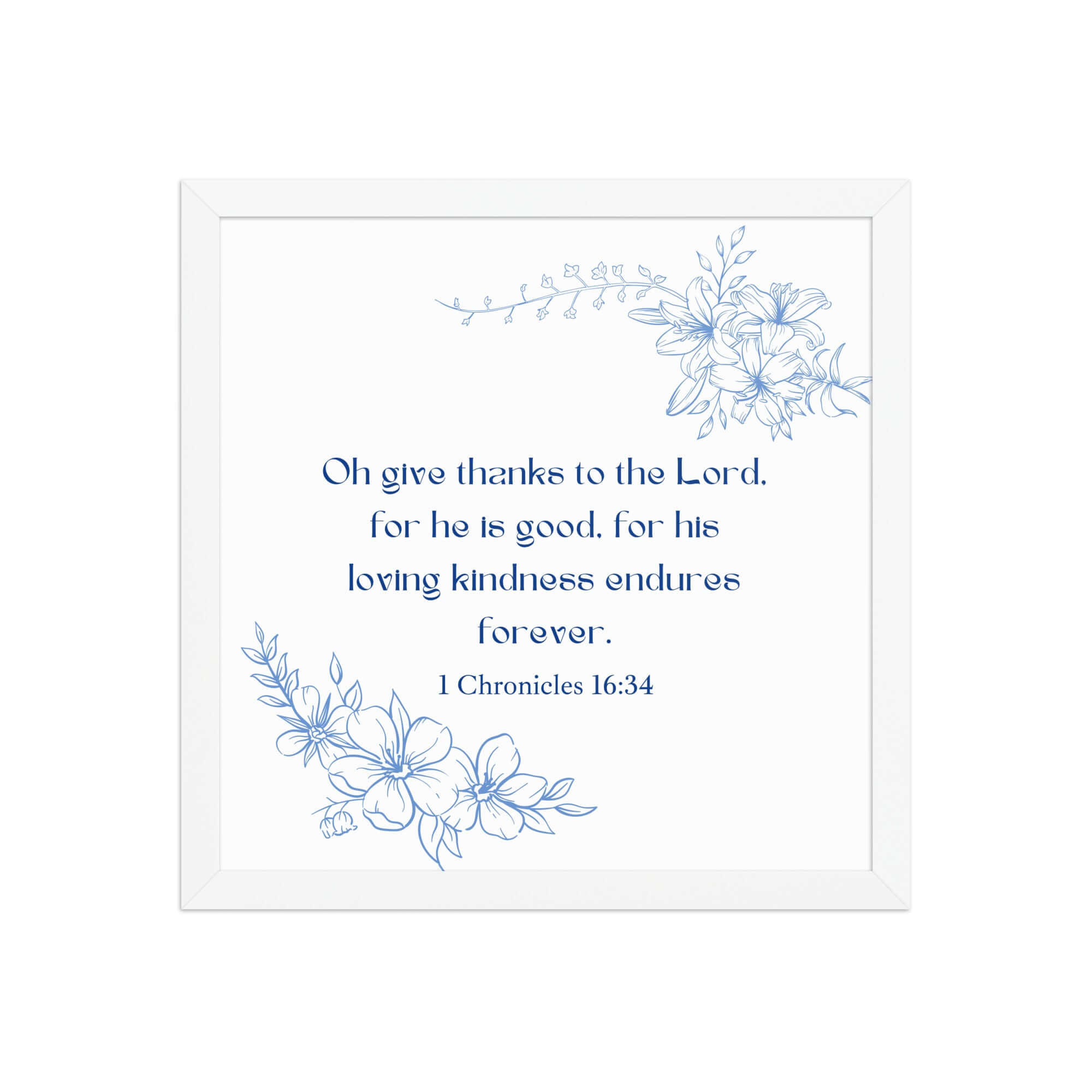 1 Chronicles 16:34 Bible Verse, to the Lord Premium Luster Photo Paper Framed Poster