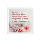 1 Cor 13:13 - Bible Verse, The Greatest is Love Premium Luster Photo Paper Framed Poster