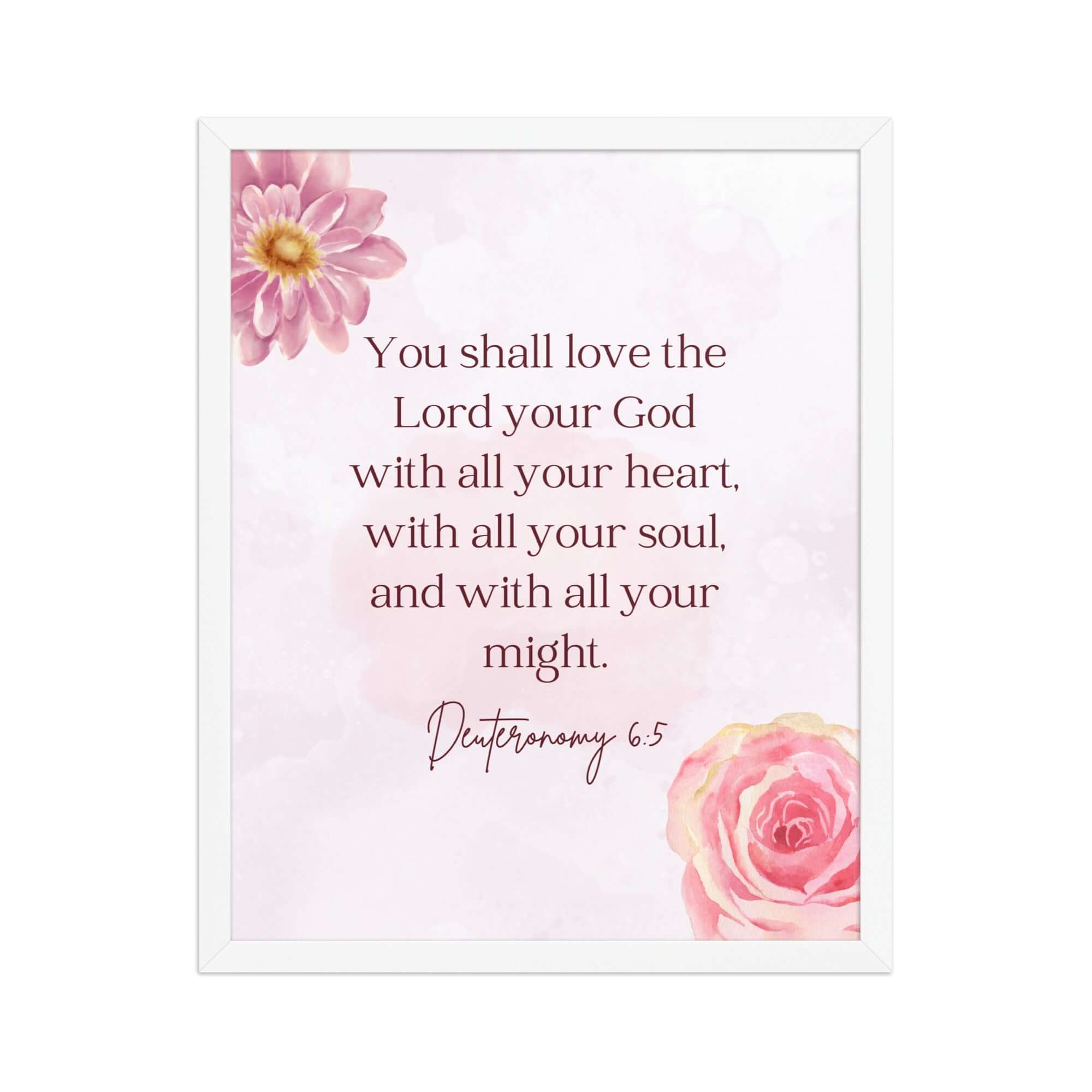 Deuteronomy 6:5 Bible Verse, the Lord Premium Luster Photo Paper Framed Poster