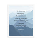 Joshua 1:9 Bible Verse, Courageous Premium Luster Photo Paper Framed Poster